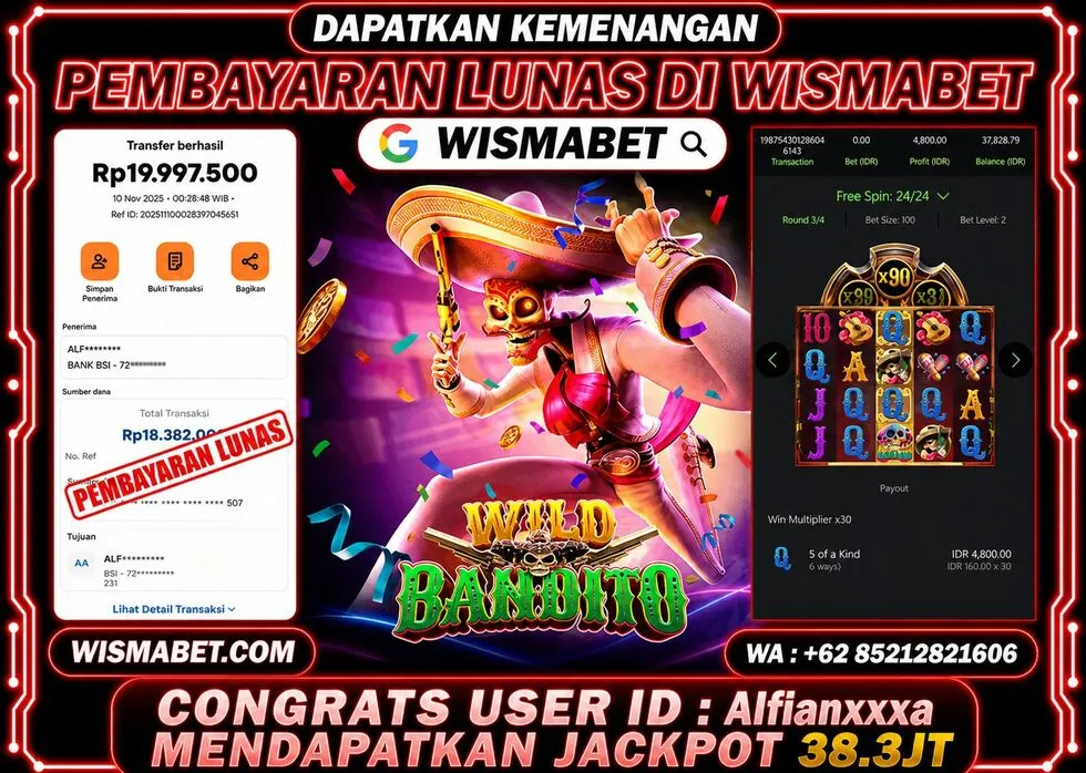 Wismabet - BUKTI KEMENANGAN Wild Bandito Rp38,385,000,- LUNAS